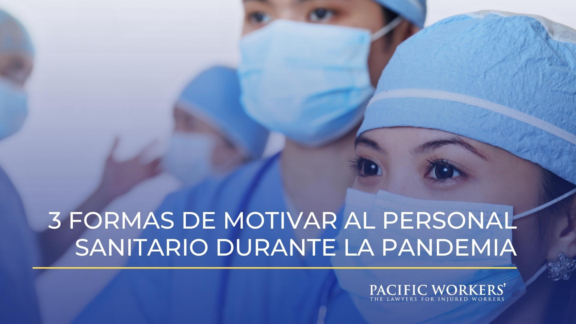 3 formas de motivar al personal sanitario durante la pandemia